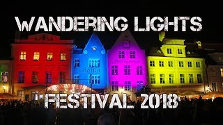 Wandering LIGHTS Festival 2018 | Tallinn Old Town