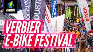 What Goes On At The Verbier E-Bike Festival?