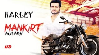Harley | Mankirt Aulakh | Full Song | Latest Punjabi Songs 2016
