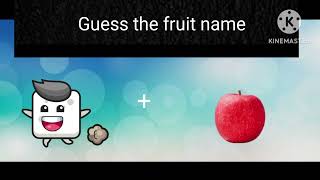 guess the fruit by emoji quiz   ( only genius mind people can solve it because it to fast )