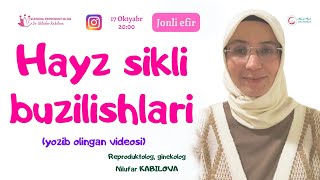 Hayz sikli buzilishlari mavzusida 17 okt. jonli efir videosi, Dr. Nilufar Kabilova 95-678-78-00