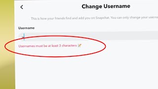 How to Fix Snapchat Usernames must be at least 3 characters Problem Solve