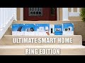 Ultimate Smart Home // RING Edition (2018)