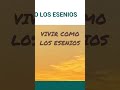 Vivir como los esenios