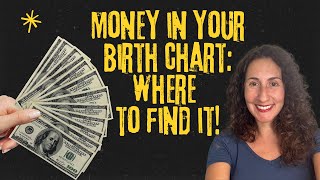 Money in Your Birth Chart: Where to Find it!