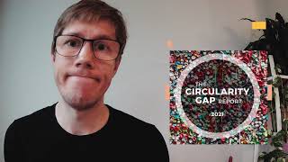 The Circularity Gap Report 2021 - Measuring the circular state of the world