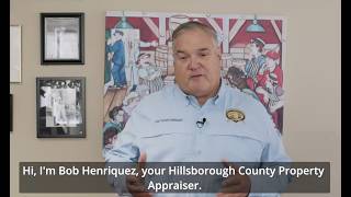 New 2026 Property Tax Calculator Message: Hillsborough County Property Appraiser, Bob Henriquez.
