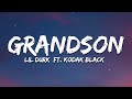 Lil Durk - Grandson ft. Kodak Black (Lyrics)