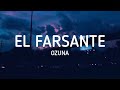 Ozuna - El Farsante (Letra / Lyrics)