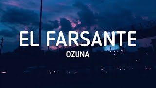 Ozuna - El Farsante (Letra / Lyrics)