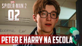 Spider-Man 2 - Peter e Harry na ESCOLA I Parte 2