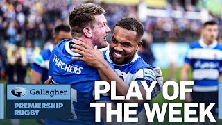 Bath Snatch Both the Ball \u0026 a Champion's Cup Place in the Last Minute! | Play of the Week