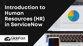 Introduction to Human Resources (HR) in ServiceNow