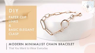 Minimalist Paper Clip Chain Bracelet for Everyday | DIY Bracelet Tutorial