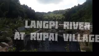 New Picnic spot, Langpi River near Rupai Village