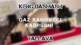 Qaz Rahoveci \u0026 Kadrushi - Keng Dasmash (djarddo)