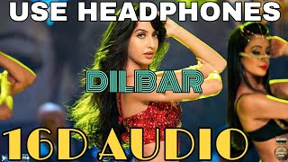 Dilbar (16D Audio not 8D Audio)