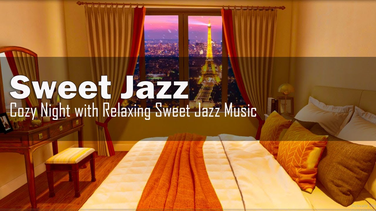 Night Paris Jazz Cozy Bedroom With Relaxing Piano Jazz Music Fall