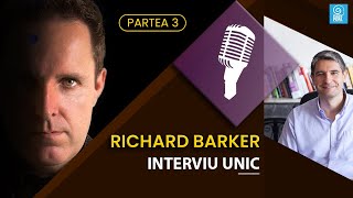 Richard Barker - Interviu cu Eugen Popa (Partea 3)