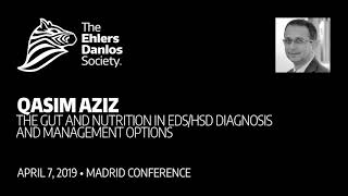 Professor Qasim Aziz - "The Gut and Nutrition in EDS - Diagnosis and management options"