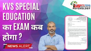 KVS Special Education Exam Date, 987 vacancy KVS SET Exam, with Deepak K. Sharma, Bits Yuva