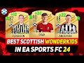 EA FC 24 WONDERKIDS🏴󠁧󠁢󠁳󠁣󠁴󠁿✸ BEST YOUNG SCOTTISH TALENTS IN CAREER MODE! ft. DOAK, ANDERSON, FERGUSON