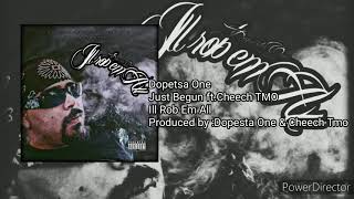 Dopesta One ft. Cheech tmo - Just begun