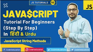 JavaScript Tutorial In Hindi | JavaScript String Methods Tutorial | JavaScript In Hindi | #52