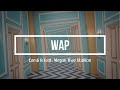 Cardi B - WAP (feat. Megan Thee Stallion) Lyrics/Letra (English/Español)