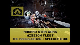 Hasbro Star Wars Mission Fleet - The Mandalorian \u0026 Speeder Bike