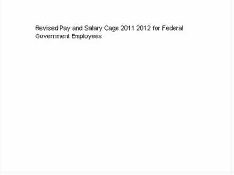 Revised Pay and Salary Cage 2011 2012 for Federal Government Emp Revised Pay and Salary Cage 2011 2012 for Federal Government Emp