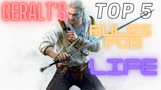 GERALT OF RIVIA's Top 5 Rules for Life (5 Life Lessons We Learned from the Witcher 3)