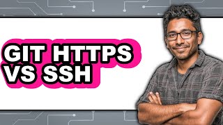 Git HTTPS vs. SSH - Which Is Better?