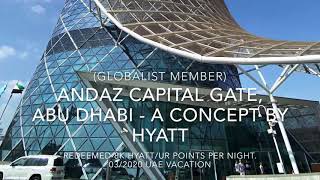 Andaz Capital Gate,  Abu Dhabi - a concept by Hyatt  (Hotel/suite tour)