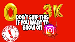 Easy Way To Grow On Instagram--  from 0 to 3k followers