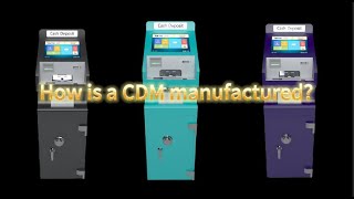 Inside a Factory: How Cash Deposit Machines Are Made from Start to Finish
