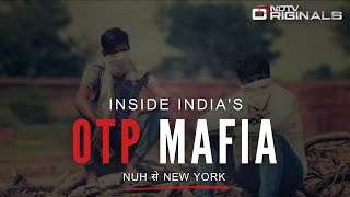 OTP Mafia: Watch NDTV's Investigation On OTP Scam, Cyber Crime