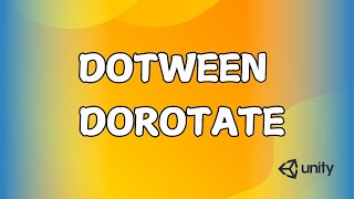 DoTween for Unity : DORotate