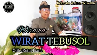 WIRAMA WIRAT TEBUSOL || KEKAWIN ARJUNA WIWAHA @EMCHANNELCoy