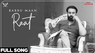 Babbu Maan - Raat (Full Song) | Ik C Pagal | New Punjabi Songs 2018