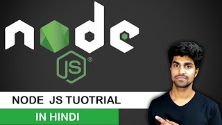 Node JS Made Easy in Hindi: Learn Node JS in One Comprehensive Video Tutorial