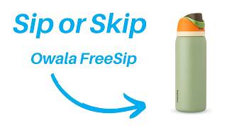 Are Owala FreeSip Bottles Good? (Main Pros and Cons in 2 Minutes)