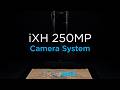 iXH 250MP Camera System | Phase One