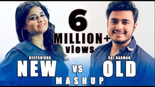 New vs Old Mahup 1 | Deepshikha feat  Raj Barman | Bollywood Songs Medley