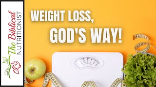 Weight Loss, God's Way - Q&A 95: How Biblical Weight Loss Works