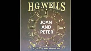 Joan and Peter by H. G. Wells read by Various Part 1/3 | Full Audio Book