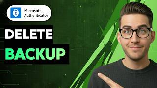 How to Delete Backup on Microsoft Authenticator [2026 Full Guide]
