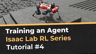 Training & Registering Robots - Isaac Lab Tutorial 4 (Reinforcement Learning)