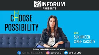 Choose Possibility with Sukhinder Singh Cassidy