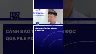 CẢNH BÁO HÌNH THỨC TẤN CÔNG MÃ ĐỘC QUA FILE PDF